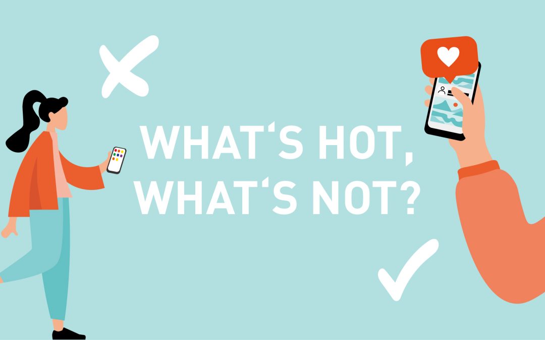 Influencer Marketing 2021 – What’s hot, what’s not?